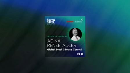 A Global Standard for Green Steel: GSCC’s Adina Renee Adler Joins the Green Steel Challenge